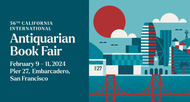 55th California International Antiquarian Book Fair