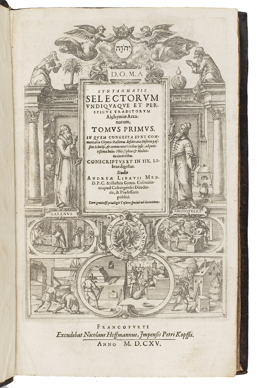 LIBAVIUS, Andreas. - Syntagmatis selectorum undiquaque et perspicue traditorum alchymiae arcanorum, tomus primus. [vol. 2:] Syntagmatis arcanorum chymicorum, , tomus secundus. [vol. 3:] Appendix necessaria syntagmatis arcanorum chymicorum. Frankfurt, printed by Nikolaus Hoffmann for Peter Kopf, 1613-1615. 3 volumes. Folio. With the letterpress titles of volume 1 and 2 within the same engraved border (signed 