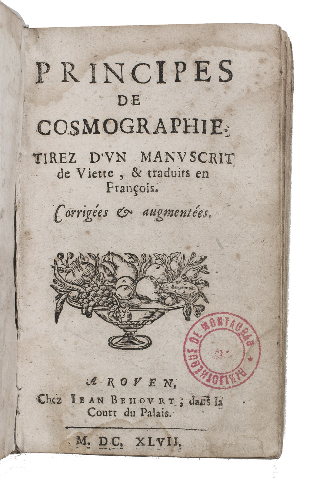 VITE, Franois. - Principes de cosmographie, tirez d'un manuscrit de Viette, & traduits en Franois. Corriges et augmentes.Paris, Jean Behourt, 1647. 12mo. With 2 woodcut illustrations in the text (a geocentric universe and a simple geometric figure). Contemporary limp sheepskin parchment.