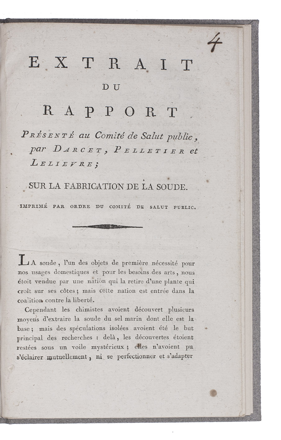 DARCET, Jean, Bertrand PELLETIER & Claude-Hugues LELIEVRE. - Extrait du rapport sur la fabrication de la soude.[Paris, l'Imprimerie du Comit de Salut Public, after 1794]. 8vo. Contemporary boards with gold on black spine label.