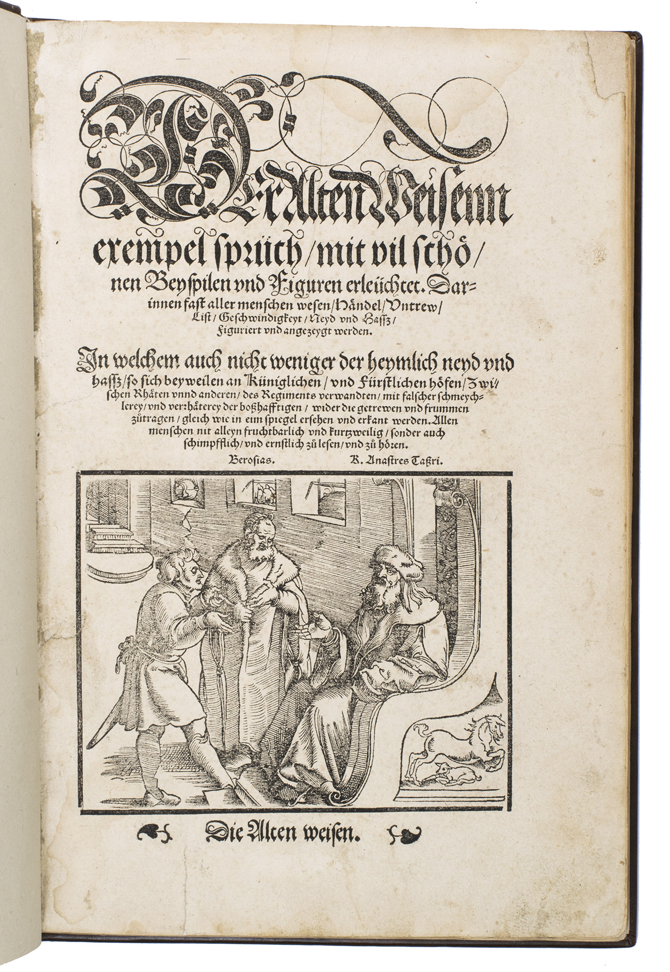 [PANCHATANTRA/BIDPAI - CAPUA, Johannes de, and Anton von PFORR (translators)]. - Der alten Weisenn exempel sprch, mit vil schnen Beyspilen und Figuren erlechtet.(Colophon:) Strasbourg, printed by Jacob Frlich, 1539. Folio. With half-page woodcut illustration on title-page, further 1 full-page and 112 smaller (ca. 9 x 14 cm) woodcut illustrations in the text (including a small number of repeats), a woodcut royal procession above and woodcut device of a swan playing a viol below the colophon, numerous woodcut pictorial and decorative strips. Modern blind-tooled calf in 16th-century style.