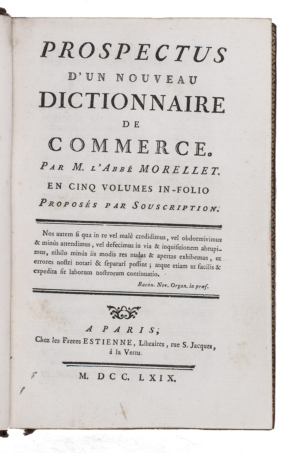 MORELLET, Andr. - Prospectus d'un nouveau dictionnaire de commerce.Including: Catalogue d'une bibliotheque d'conomie politique.Paris, Les freres Estienne, 1769. 8vo. Contemporary tan calf, gold-tooled spine, gold triple fillet border on both sides, gold fillet on board edges, gold-tooled turn-ins, decorative endpapers (block-printed in gold), edges gilt over marbling.