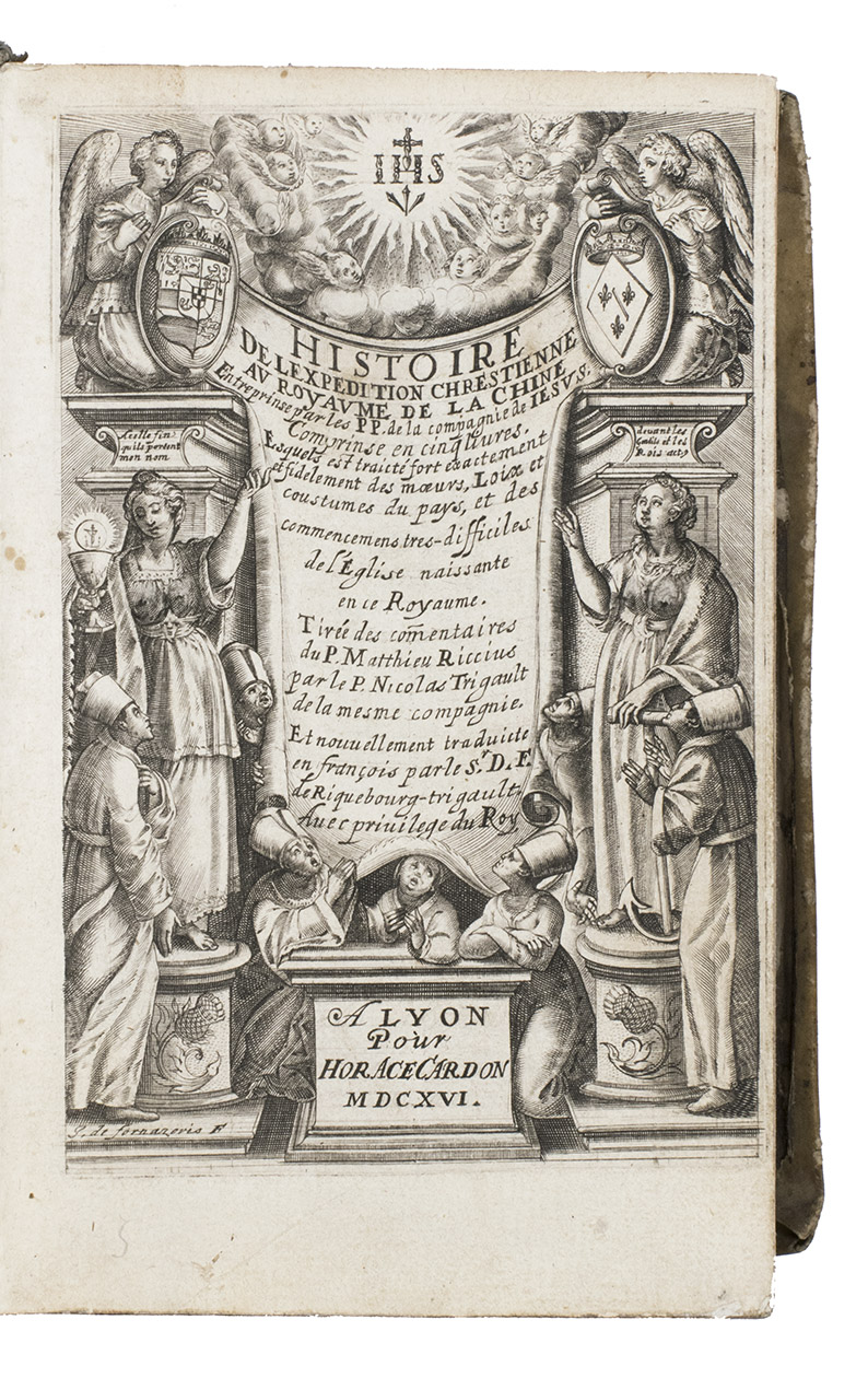 RICCI, Matteo and Nicolas TRIGAULT. - Histoire de l'expedition Chrestienne au royaume de la Chine, entreprinse par les PP. de la compagnie de Iesus.Lyons, for Horace Cardon, 1616. 8vo. With engraved title-page and full-page engraved portrait of prince Philippe Guillaume of Orange, and large folding plan (42.5 x 15 cm). Contemporary overlapping vellum.
