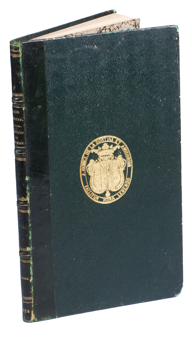 BALBI, Ambrogio. - Dissertazioni risguardanti il culto di Venere Ericina. Comprising: -Il culto di Venere Ericina rivendicato ad erice re di Sicilia suo vero institutore.-Dissertazione sopra una lapide inscritta da silla a Venere Ericina.Turin, widow Pomba and sons, 1824. 8vo. Green half morocco, gold-tooled spine, with the arms of Joaqun Gmez de la Cortina (1808-1868) in gold on each board.