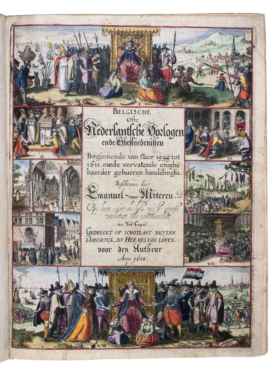 METEREN, Emanuel van. - Nederlantsche historien ofte geschiedenissen inhoudende den gantzen staet, handel, soo va[n] oorlogen als vrede-handels in onsen tyden begin ende eynde ... Mede vervattende eenige haerder gebueren handelinge. ... oversien verbetert ende vermeerdert tot dese[n] tege[n]wordigen wtgank des jaers anno 1611.Including (vol. 2): Belgische ofte Nederlantsche oorlogen ende gheschiedenissen beginnende van t'jaer 1595 tot 1611, ... oversie[n] verbetert e[n]de vermeerdert ...[Copy imprint to vol. 2:] Schotland buyten Danswyck [= Amsterdam], Hermes van Loven [= Nicolaes III Biestkens?] for the author, 1611 [-1612]. 2 volumes. 4to. With 2 engraved title-pages, both coloured and highlighted in gold by an early hand. Further with a full-page engraved portrait of Van Meteren, and 21 smaller woodcut portraits in the text attributed to Christoffel van Sichem. Mottled, gold-tooled calf (ca. 1665), gold-tooled spines, 18th-century(?) gold-tooling on the boards.