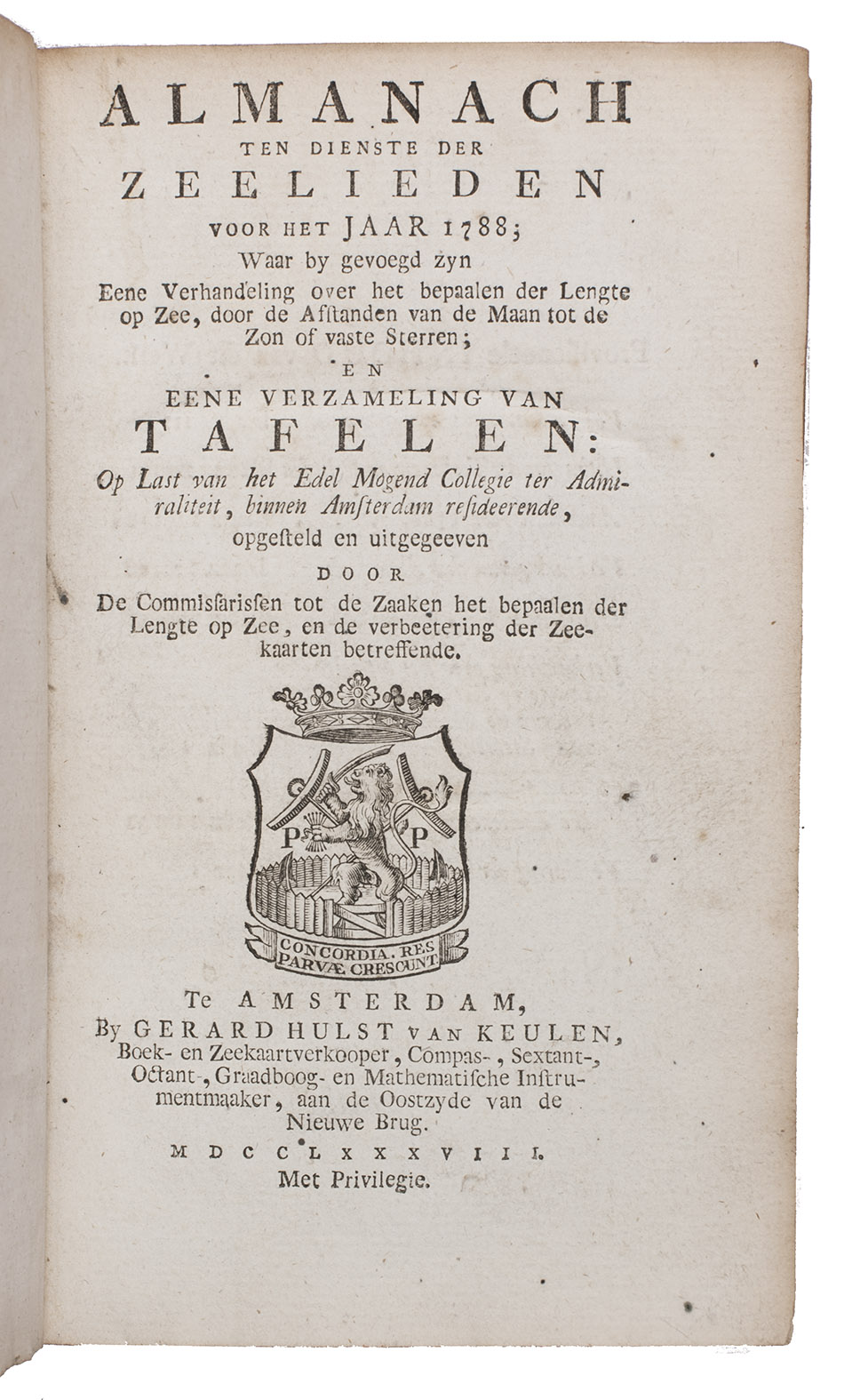SWINDEN, Jan Hendrik van, Pieter NIEUWLAND and Gerard HULST VAN KEULEN. - Almanach ten dienste der zeelieden voor het jaar 1788.Including:(2) Over het bepalen der lengte op zee door de afstanden van de maan tot de zon, of vaste sterren, ...(3) Van tafelen, ten dienste der zeelieden, en voor al ter bevordering van het bepaalen der lengte op zee, door de afstanden van de maan tot de zon, of de vaste sterren; ...Amsterdam, Gerard Hulst van Keulen, 1787-1788. 3 parts in 1 volume. 8vo. With three title-pages with woodcut printer's device, mathematical figures in the text, letterpress tables, and 4 large printed folding tables. Contemporary half vellum.