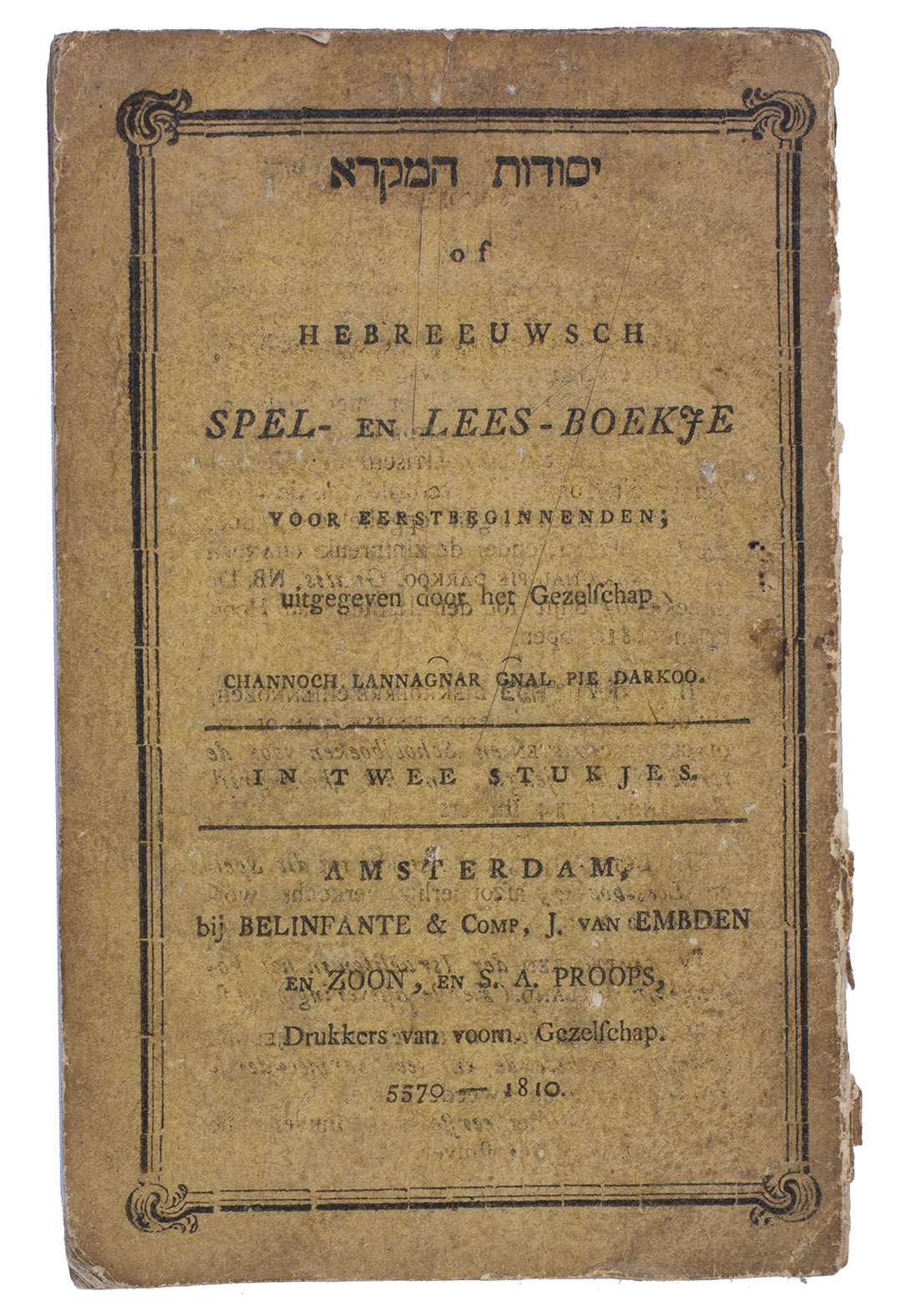SOMMERHAUSSEN, Hartog. - Hebreeuwsch spel- en lees-boekje voor eerstbeginnenden.Amsterdam, Belinfante & Comp., J. van Embden & son, S.A. Proops, 5570 [=] 1810. 2 parts in 1 volume. Small 8vo (15.5 x 9.5 cm). With the authenticating oval stamp at the foot of the last page of the main text in part 2. Set in roman and italic type with 3 sizes of (sephardic) meruba Hebrew plus alphabets of rabbinical (semi-cursive), Yiddisch and script Hebrew types, and printed on Dutch wove paper. Publisher's original yellow, printed paper wrappers over thin boards.