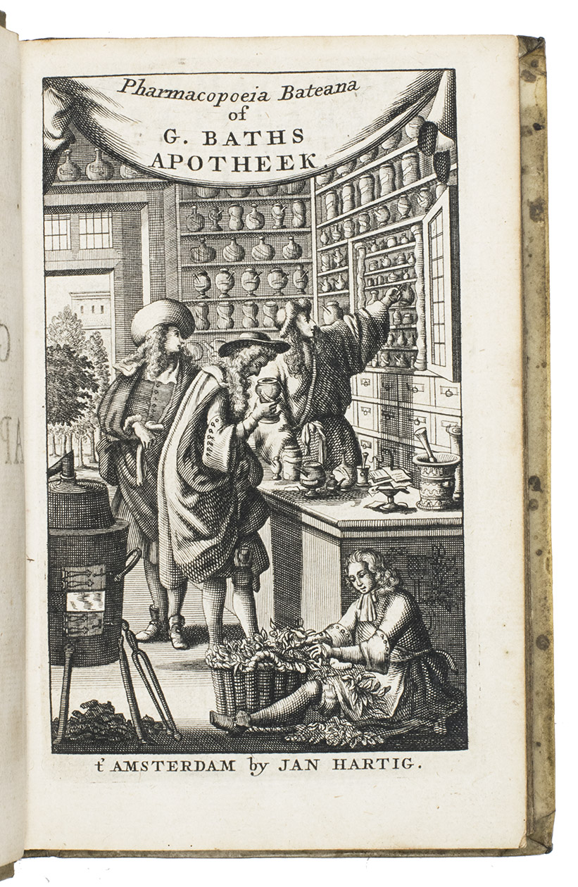 [BATE, Georg]. - Pharmacopoea Batheana. Ofte den Apotheek van de heer Georgius Bath M.D. genees-heer van Karel de Tweede en lit van de Londense Societeit...In welke ontrent de tachentig uitgelezene medicamenten, op de order  van een alphabeth werden vertoont: zijnde tegenwoordig in 't gebruik van de heeren doctoren tot Londen, en voorts gantsch Engeland door. Uitgegeven door den heer Jac. Shipton,. Waar agter komt Antoni de Heide M.D. Nieuw ligt der apothekers.Amsterdam, Jan Hartig, 1742. 2 parts in one vol. Beautiful engraved frontispiece of the interior of a pharmacy by Jan Hartig, some woodcut initials and one wooduct tailpiece.  Contemporary vellum.
