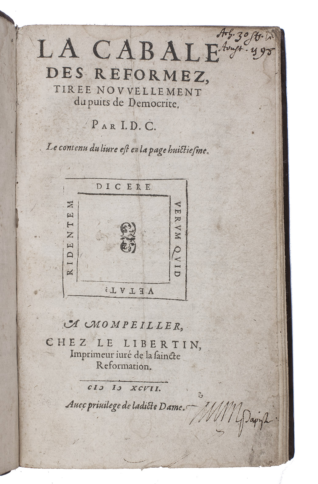 [REBOUL, Guillaume]. - La cabale des Reformez, tiree nouvellement du puits de Democrite.Montpellier [= Lyon?], chez Le Libertin, imprimeur jur de la saincte Reformation [= Jacques Roussin?], 1597. With: (2) REBOUL, Guillaume. Apologie ... sur La cabale des Reformez.[Lyon?, Jacques Roussin?], 1598. 2 works in 1 volume. 8vo. 17th-century gold-tooled calf; rebacked, preserving most of the backstrip.