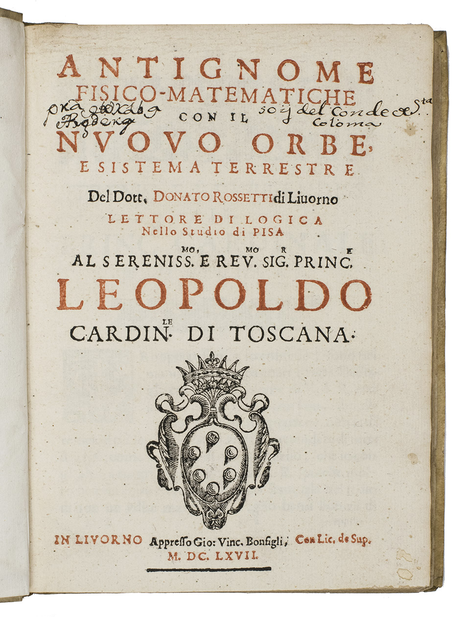 ROSSETTI, Donato. - Antignome fisico-matematiche con il nuovo orbe, e sistema terrestre.Livorno, Giovanni Vincenzo Bonfigli, 1667. 4to. With 66 woodcut diagrams and other illustrations in text. Contemporary limp sheepskin parchment, with 2 fastenings made from loops of braided cord on the front cover but only traces of thongs on the back.