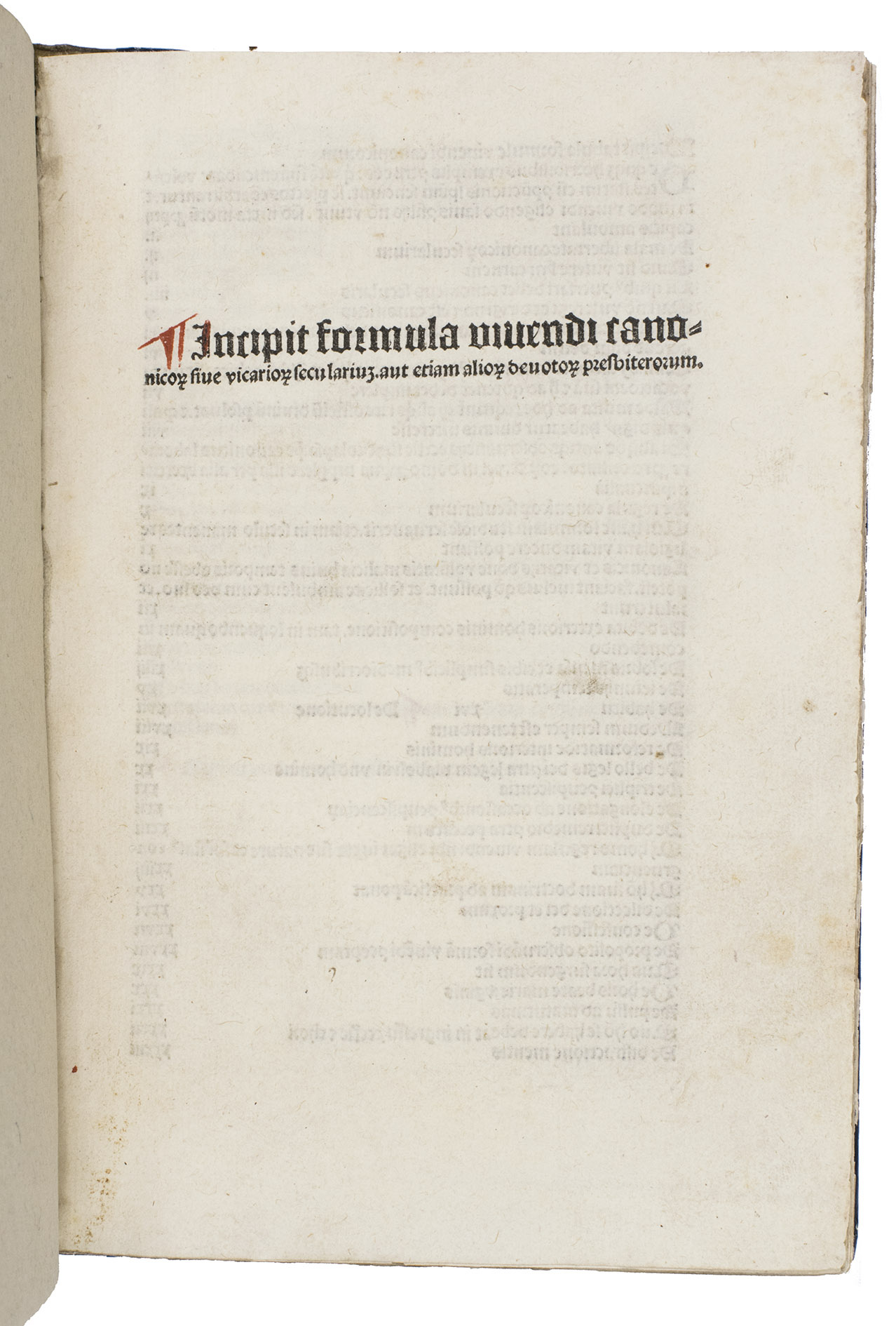 ROLEWINCK, Werner. - Formula vivendi canonico[rum] sive vicario[rum] seculariu[m] aut etiam alio[rum] devoto[rum] presbiterorum. (Colophon: Delft, [Christiaen Snellaert], April 1496). 4to (19.513.5). With the main text in a rotunda type (64G), quire signatures in a slightly larger rotunda (82G), title and text opening in a larger textura (145G) and a few small printed 