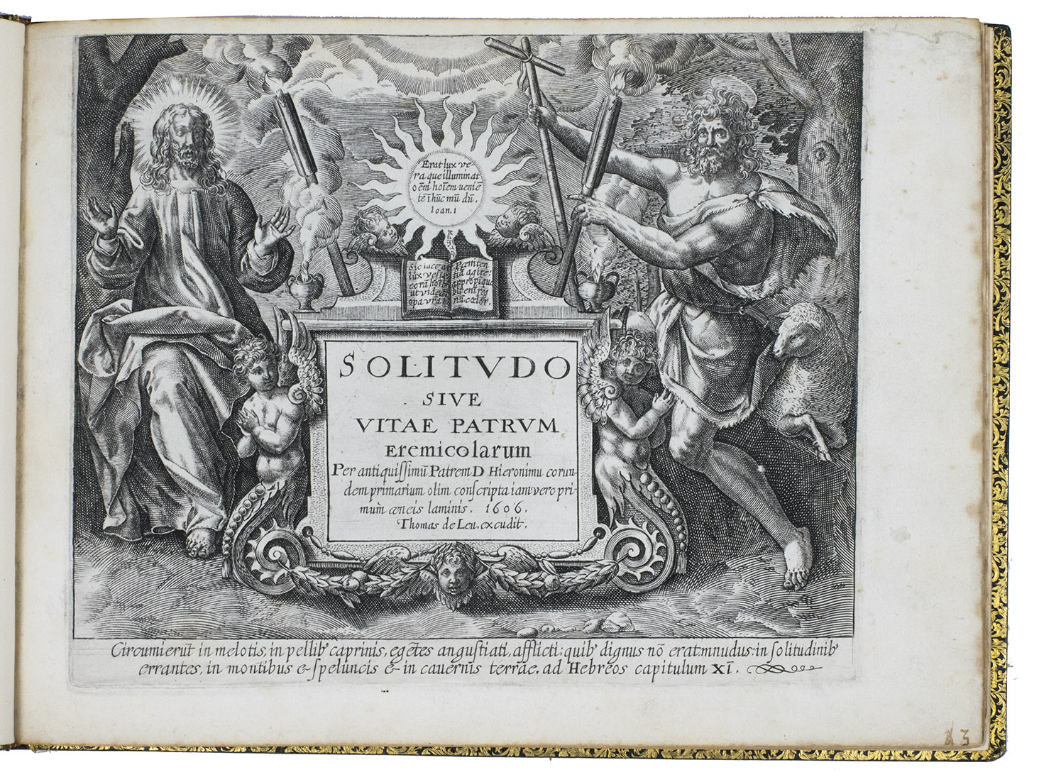 LEU, Thomas de (or de LEEUW) [drawn by Marten de VOS]. - [engraved title:] Solitudo sive vitae patrum eremicolarum per antiquissimu[m] Patrem D. Hieronimu[m] eorundem primarium olim conscripta iam vero primum aeneis laminis. 1606. Thomas de Leu. excudit.[Paris], Thomas de Leu, 1606. Small oblong folio (19 x 25.5 cm). With an engraved allegorical title-page including a 2-line quotation from Hebrews 11:37-38, and 29 engraved prints (plate size ca. 15 x 19 cm: mostly numbered, but a few unnumbered or irregularly numbered) illustrating the lives of the early Christian hermits living in the desert, 7 signed by Thomas de Leu as printer-publisher, in 2 cases accompanied by the monogram NB (the engraver Nicolaes de Bruyn). Gold-tooled blue goatskin morocco (ca. 1890?) by Bernard David (or his son Salvador David) in Paris (signed with a stamp - in sans-serif capitals - in the corner of the first free endleaf DAVID).