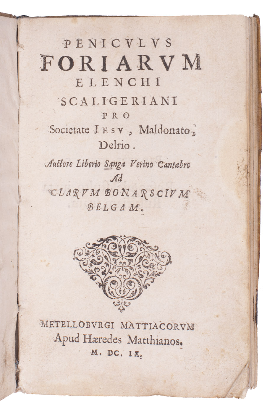 [DELRIO, Martin Antonio]. - Peniculus foriarum elenchi Scaligeriani pro Societate Iesu, Maldonato, Delrio. Auctore Liberio Sanga Verino Cantabro ad Clarum Bonarscium Belgam.Metelloburgi Mattiacorum [= Antwerp?], apud haeredes Matthianos [printed by Hendrik Swingen?], 1609. 12mo (14 x 9 cm). Contemporary limp sheepskin parchment.