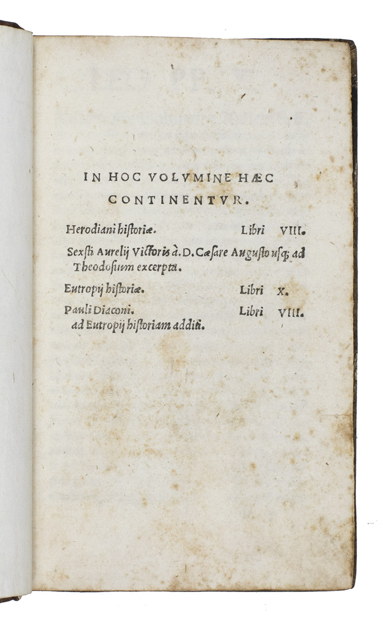 HERODIAN. - Historiae libri VIII.With:(2) AURELIUS VICTOR, Sextus. A D. Caesare Augusto usque ad Theodosium excerpta.(3) EUTROPIUS. Historiae libri X.(4) PAUL THE DEACON (PAULUS DIACONUS). Libri VIII. ad Eutropii historiam additi.Florence, Filippo Giunta, 1517. 4 works in 1 volume. Small 8vo. With Giuntas woodcut device on the verso of the otherwise blank final leaf. Later half calf.