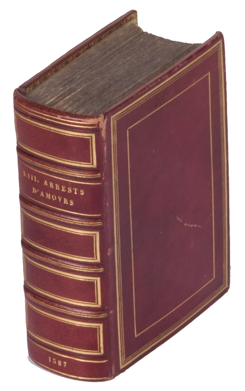 [MARTIAL d'Auvergne]. - LIII. arrests d'amours. Arresta amorum. Accuratissimis Benedicti Curtii Symphoriani commentariis ad utrusque iuris rationem, forensiumque actionum usum qum acutissim accommodata. Le tout diligemment reveu & corrig en une infinit d'endroits outre les precedentes impressions.Rouen, Thomas Mallard, 1587. 16mo. With title within an ornamental woodcut border. 19th-century gold-tooled red sheepskin.