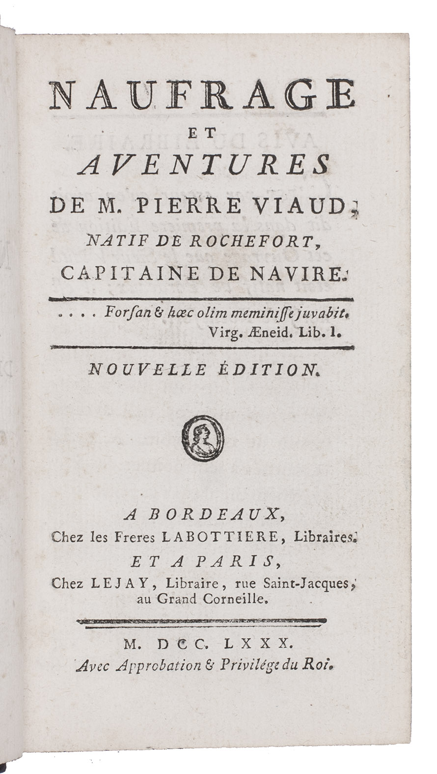 VIAUD, Pierre (and Jean Garpard DUBOIS-FONTANELLE). - Naufrage et aventures de M. Pierre Viaud; natif de Rochefort, capitaine de navire.Bordeaux, the Labottiere brothers; Paris, Lejay, 1780. With: (2) [POIVRE, Pierre]. Voyage d'un philosophe, ou observations sur les moers & les arts des peuples de l'Afrique, de l'Asie et de l'Amerique.Yverdon, 1768. 2 works in 1 volume. 8vo. Contemporary gold-tooled tree calf, richly gold-tooled spine; very subtly rebacked, preserving original backstrip.