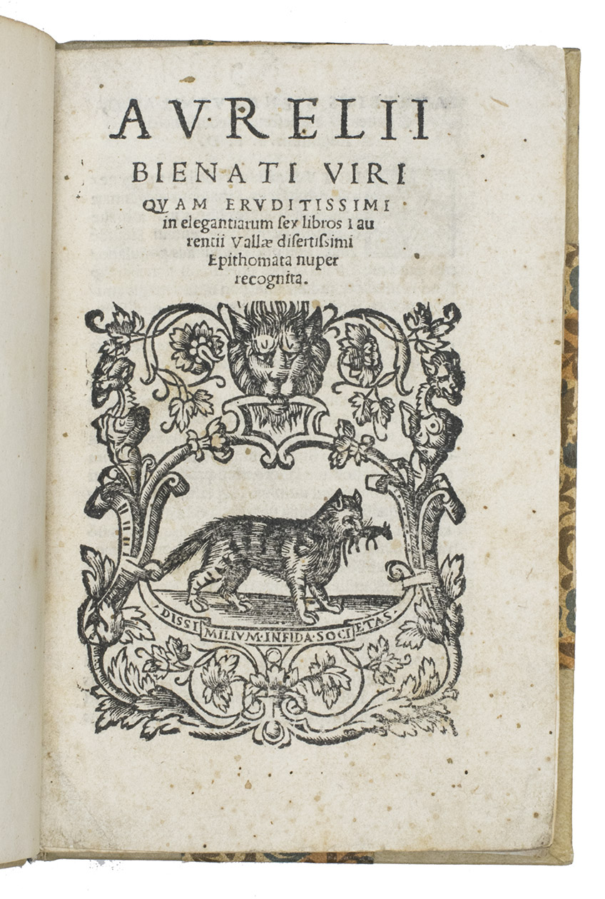 BIENATO, Aurelio. - In elegantiarum sex libros Laurentii Vallae disertissimi epithomata nuper recognita.Venice, Giovanni Antonio Nicolini da Sabbio, for Melchiorre Sessa, 1539. Small 8vo. With Sessas charming woodcut device showing a cat with a mouse in its mouth, with motto Dissimilium infida societas below, repeated on the last page. Later half vellum, gold-tooled spine, boards covered with decorated paper.