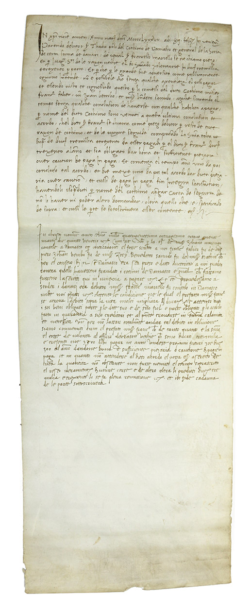 [DAMASCUS  VENETIAN TAXES]. - [Promissory note for Venetian customs taxes on goods from Damascus].Venice, 22 Feb. / 5 March 1488.  Italian notarial document on vellum (44.5 x 16 cm; text block ca. 27 x 14 cm). Written in two fine cursive hands.