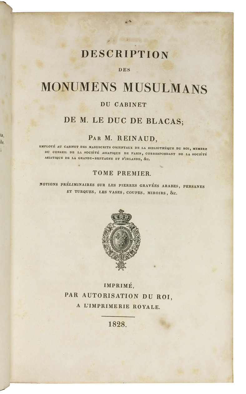 REINAUD, [Joseph Toussaint]. - Description des monumens Musulmans du cabinet de M. le Duc de Blacas.Paris, Imprimerie Royale, 1828. 2 volumes. 8vo. With 10 engraved plates (2 folding). Contemporary half mottled calf, gold-tooled spines, marbled endpapers and edges.