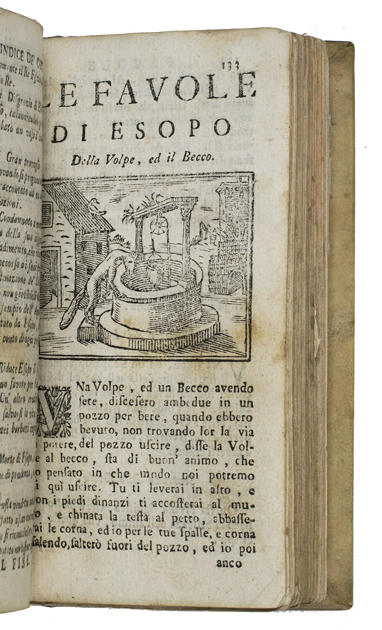 AESOP. - Vita di Esopo Frigio, prudente, e faceto favolatore, Tradotta dal Sig. Conte Giulio Landi in grazia della studiosa Gioventu  Al quale di nuovo sono aggiunte Favole del medesimo Esopo, con multe alter dalcuni elevati Ingegni, ascendenti alla somma di 400 Florence, Giovanni Gaetano Tartini, 1718. 12mo. With 90 (incl. repeats) woodcuts (ca. 4.5 x 6 cm). Plain vellum.