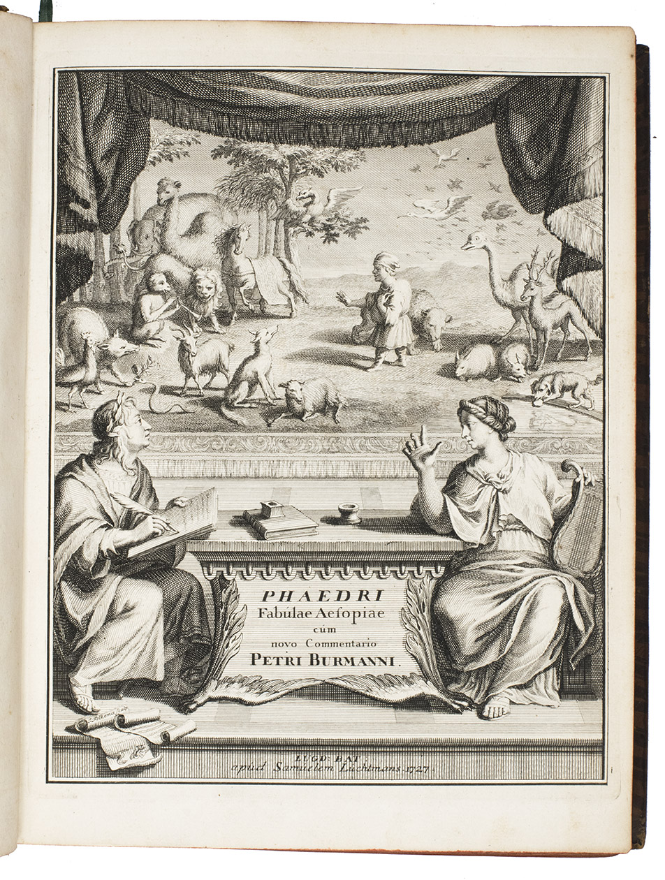 PHAEDRUS. - Phaedri, Augusti Liberti, Fablarum Aesopiarum Libri Quinque. Cum novo commentario Petri Burmanni.Leiden, for Samuel Luchtmans, 1727. 4to. With the well-known engraved frontispiece by Jacob Folkema (1692-1767) after the original by Joseph Mulder and Tiedeman, folding engraved portrait of Petrus Burmannus by J. Houbraken after H. van de My (painted 1727) and I. Luchtmans. Title-page printed in red and black, with woodcut printers device; some woodcut headpieces and initials.  Full calf over boards, spine in compartments and lettered in gold, gilt binding edges, edges painted red, marbled endpapers; on the front cover: P. E. D. L. D. C. and date: 1731 in gold.