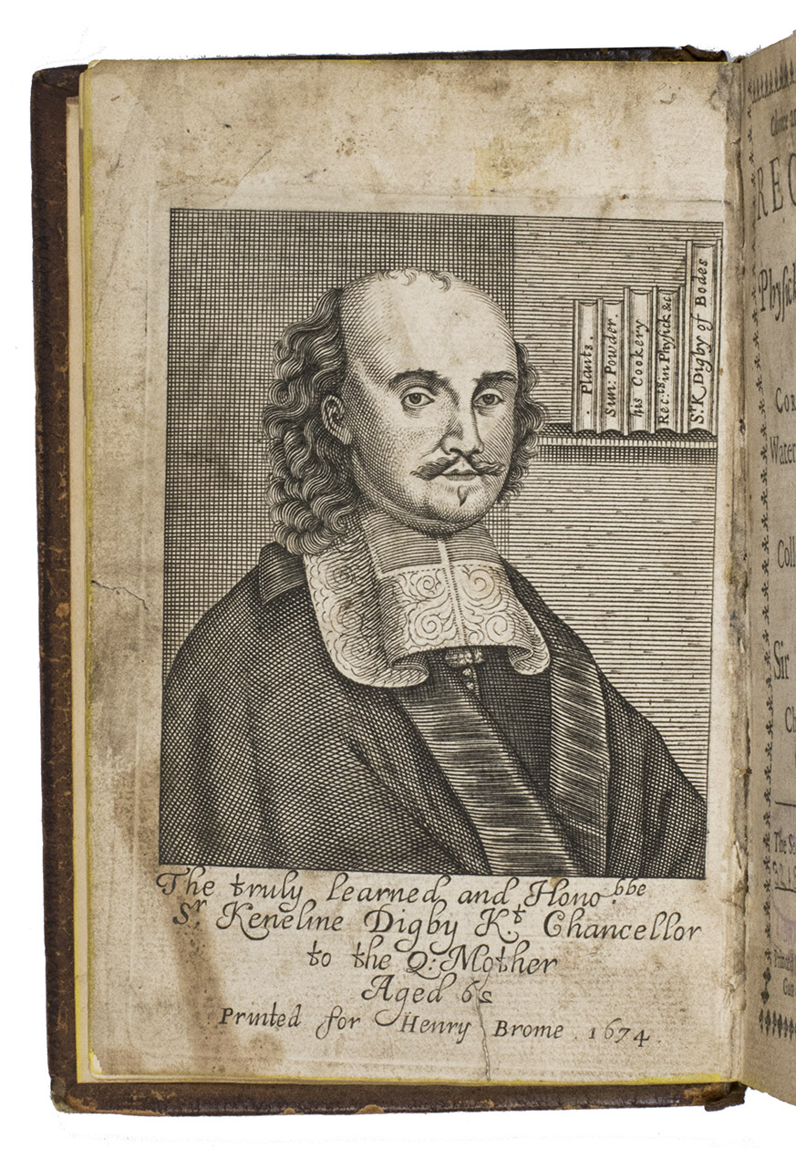DIGBY, Kenelm. - Choice and experimented receipts in physick and chirurgery, as also cordial and distilled waters and spirits, perfumes, and other curiosities. The second edition corrected and enlarged.London, Andrew Clark for Henry Brome, 1675. 8vo. With an engraved portrait of the author 
