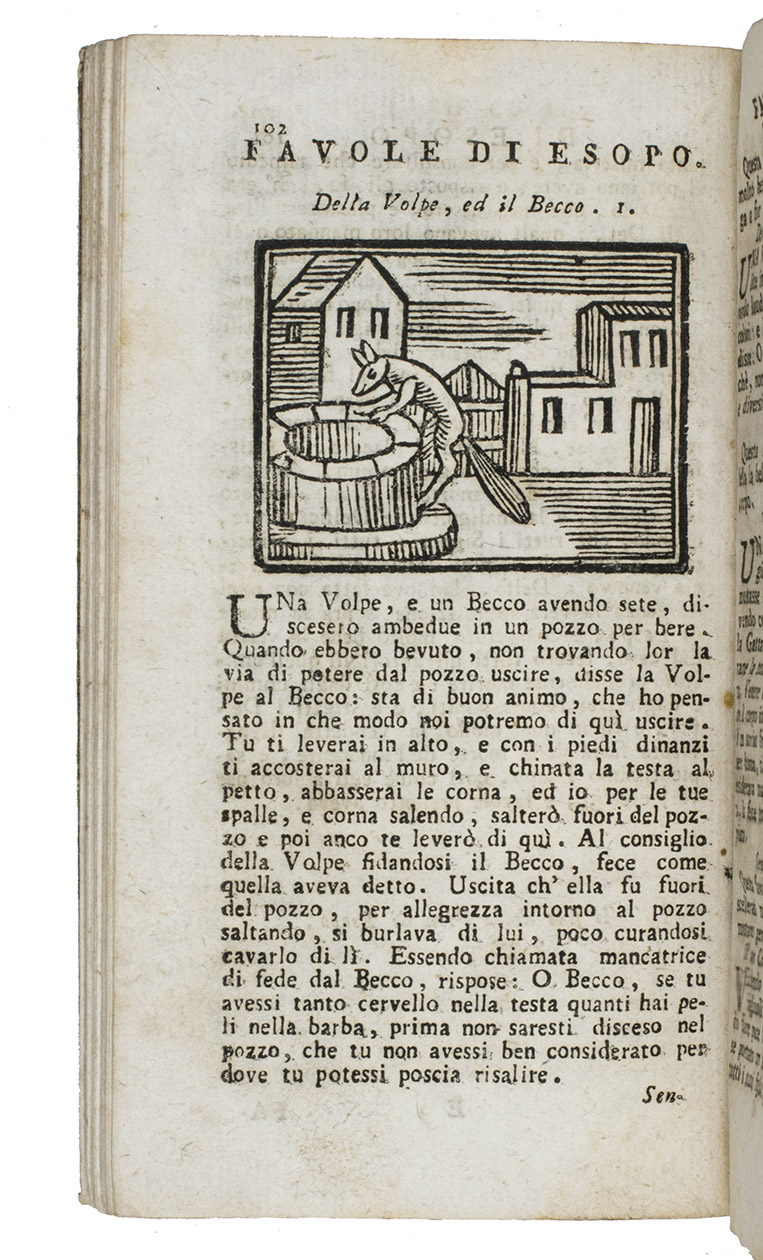 AESOP. - Favole di Esopo Frigio con la Vita del medesimo, tradotta ed ornata dal Signor Co. Giulio Landi. Nuova editione illustrata, e ridotta a pi colta lezione, con aggiunta di multe altre Favole di vari accreditati Scrittori.Venice, Francesco Andreola, 1806. 12mo. With 40 woodcuts (ca 43 x 56 mm.). Half vellum, marbled paper over boards.
