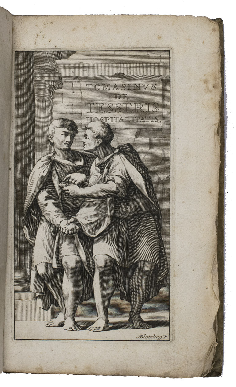 TOMASINI, Jacopo Filippo. - De Tesseris Hospitalitatis. Liber singularis.Amsterdam, Andreas Frisius, 1670. With a frontispiece by Abraham Bloteling depicting travellers, 2 folding engraved plates and engravings in text, some of which are full-page.[Including:]TOMASINI, Jacopo Filippo. Titus Livius Patavinus.Amsterdam, Andreas Frisius, 1670. With a printer's device on title-page,engraving on title, 2 foldingengraved plates including a portrait, 1 engraving in text. 2 works in 1 volume. 12mo. Contemporary vellum, manuscript title in ink on spine.