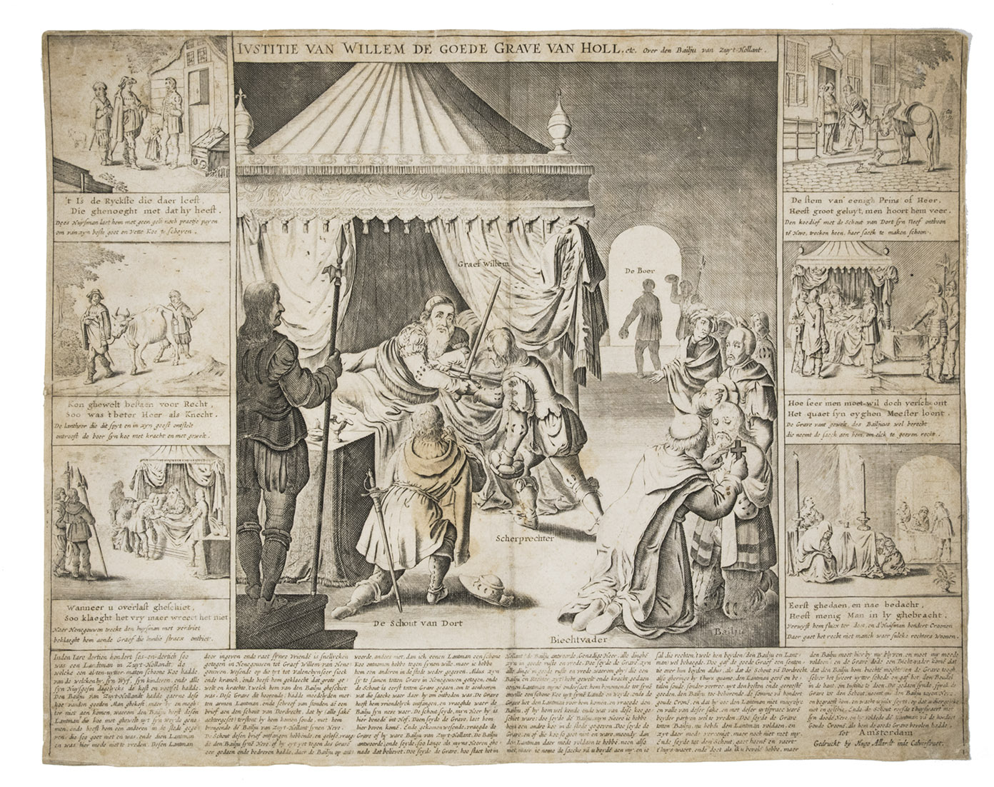 [WILLIAM III, Count of Holland]. [SILLEMANS, Experiens?]. - Justitie van Willem de Goede Grave van Holl[and]. etc. over de[n] Bailju van Zuyt-Hollant.Amsterdam, Hugo Allard the elder, [ca. 1660/80?]. Broadside (40 x 50.5 cm). An engraved print with extensive engraved texts in Dutch, the central scene (33.5 x 30.5 cm) flanked by 6 smaller scenes, with the title above the central scene, 2 verse couplets below each smaller scene and the story in prose in the foot of the engraving.