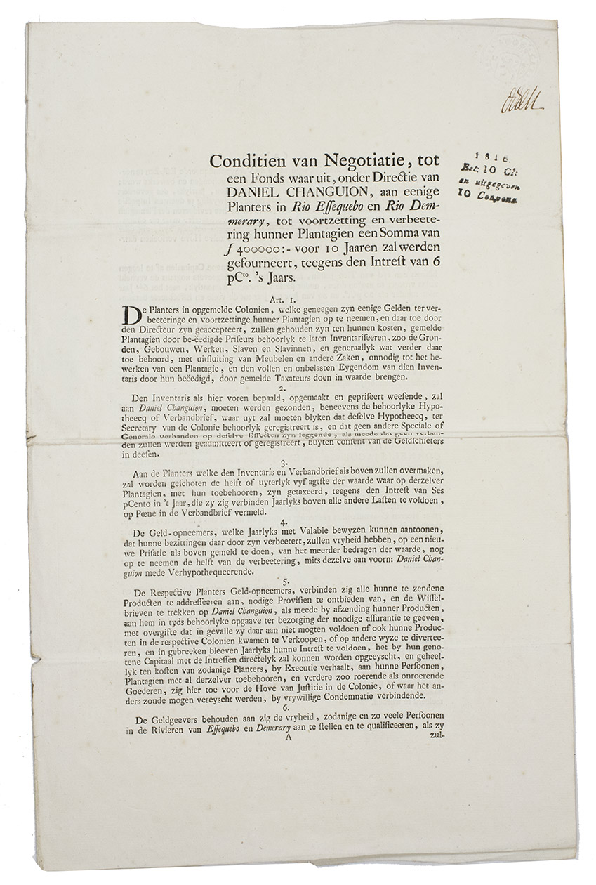 CHANGUION, Daniel; Jan Wouter VALKENIER; Cornelis Jacob VAN DER LYN. - [Signed negotiation contract dated 1770 for an obligation of 1000 gulden for plantations in Rio Essequebo and Rio Demerary].Amsterdam, 6 February 1770. Folio (ca. 26 x 41 cm). Disbound.
