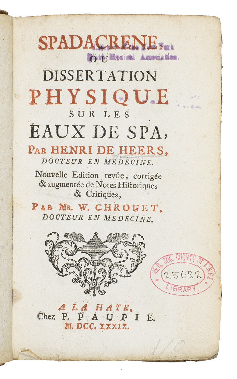 HEERS, Henri de. - Spadacrene ou dissertation physique sur les Eaux de Spa.The Hague, P. Paupie, 1739. 8vo. Title printed in red and black, with woodcut title-vignette, initials and ornamental head- and tailpieces.  Red paper over boards, paper piece with the number 
