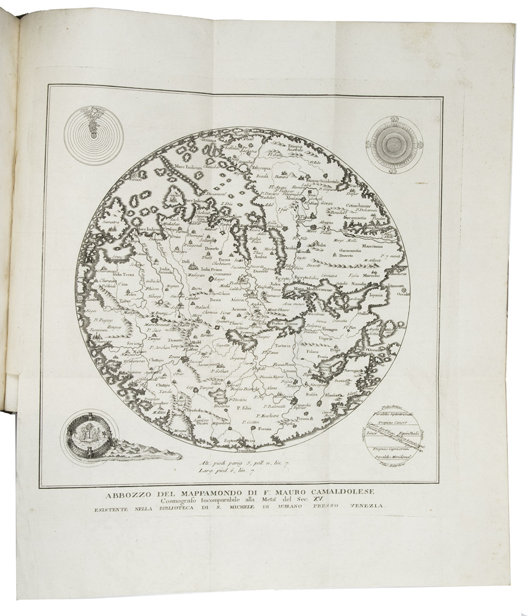 FRA MAURO and Placido ZURLA. - Il Mappamondo di Fra Mauro Camaldolese descritto ed illustrato. [Mappa mundi].Venice, [Picotti], 1806. Folio. With a full-page engraving and a folding engraved fascimile of Fra Mauro's famous Mappa mundi. Contemporary tree calf, brown morroco spine label with title in gold, marbled endpapers.