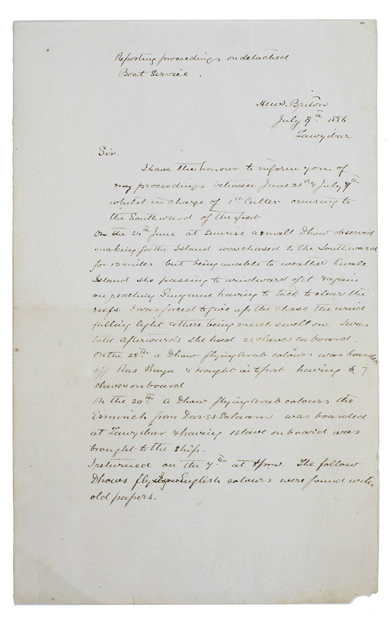 LLOYD, Rodney Maclaine. - Reporting proceedings on detached boat service.Zanzibar, 9 July 1886. Folio (ca. 20 x 32 cm), with the Britannia watermark. Signed manuscript letter. Loose single sheet.