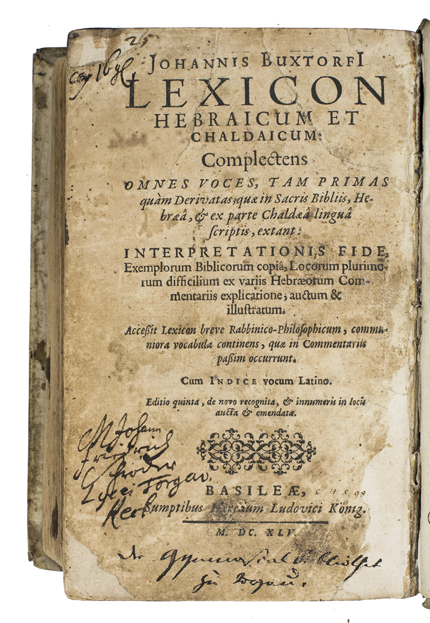 BUXTORF, Johannes. - Lexicon Hebraicum et Chaldaicum: complectens omnes voces, tam primas quam derivatas, quae in Sacris Bibliis, Hebrae  extant. Accessit Lexicon breve Rabbinico-Philosophicum  Editio quinta, de novo recognita.Basileae, heirs of Ludovicus Knig, 1645 (dedication signed 17 August 1647). 8vo. With woodcut head- and tailpieces. Contemporary vellum.