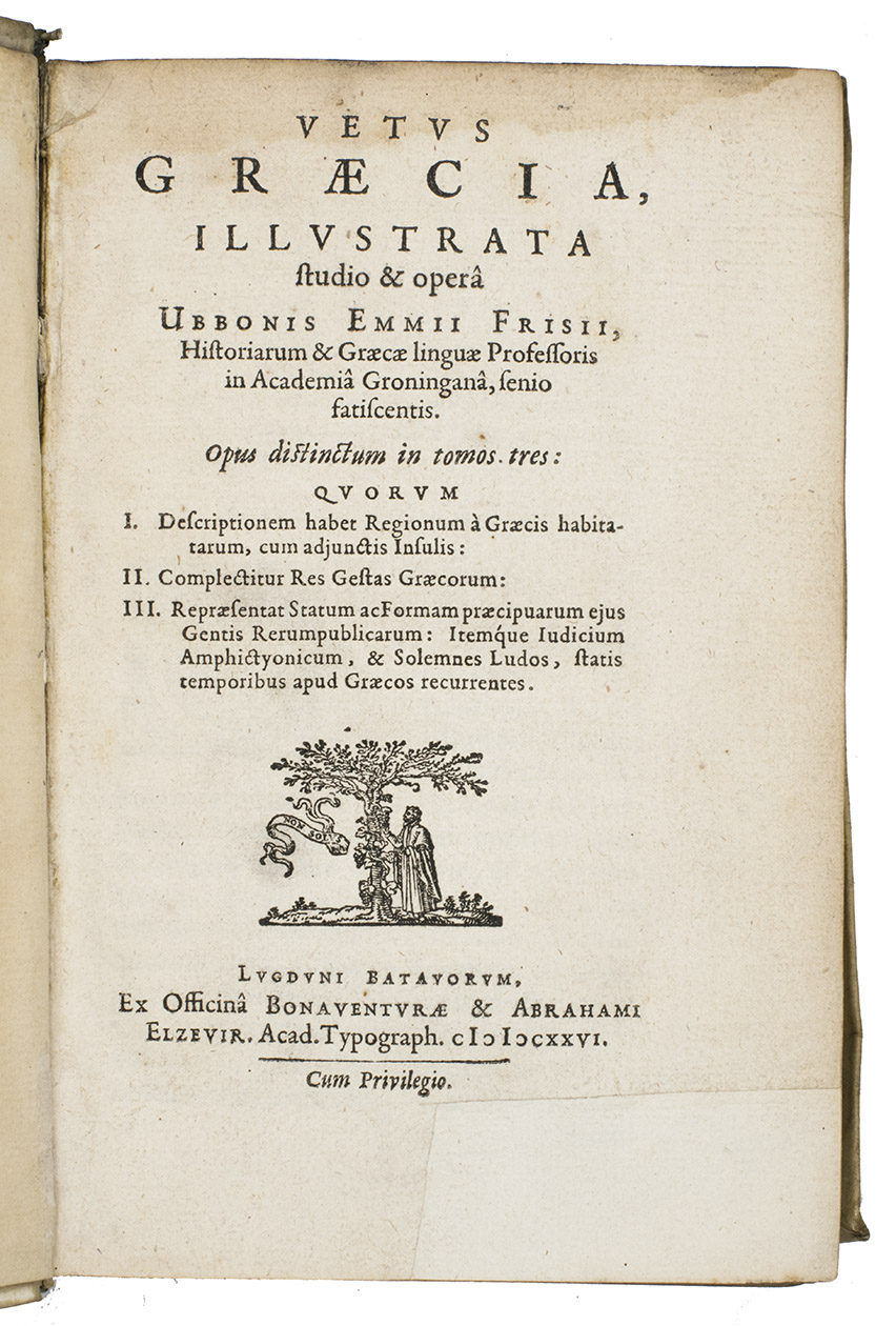 EMMIUS, Ubbo. - Vetus Graecia, illustrata studio & oper Ubbonis Ebbii. Opus distinctum in tomos tres: quorum I. Descriptionum habet regionum  Graecis habitatum  II. Complectitur Res gestas Graecorum. III. Representat Statum praecipuarum ejus gentis rerumpublicarum Leiden, Bonaventura & Abraham Elzevier, 1626. 3 parts in 2 volumes. Large 8vo. With the printer's device of the Elzeviers on all three title-pages, woodcut initials. Uniformly bound in contemporary vellum.