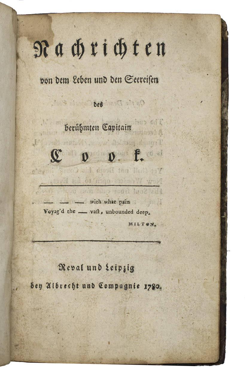 [COOK, James (subject)]. - Nachrichten von dem Leben und den Seereisen des berhmten Capitain Cook.Reval [= Tallinn, Estonia] & Leipzig, Albrecht und Compagnie, 1780.With: (2) Briefe aus England historisch-statistisch und artistischen Inhalts. 1s Heft.Reval [= Tallinn, Estonia] & Leipzig, Albrecht und Compagnie, 1780.2 works in 1 volume. 8vo. With a woodcut ship on the title-page of ad 2 and woodcut headpieces in both works. Contemporary half calf, brown sprinkled paper sides, brown morocco spine label with title in gold.
