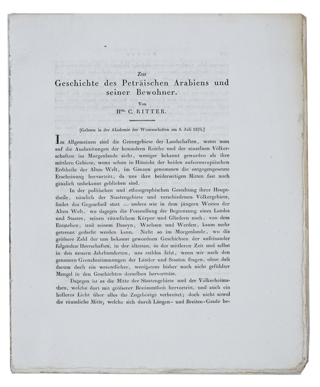 RITTER, Carl. - Zur Geschichte des Petraschen Arabiens und seiner Bewohner.[Berlin, Royal Prussian Academy of Sciences], 8 July 1824. 4to. Never bound.