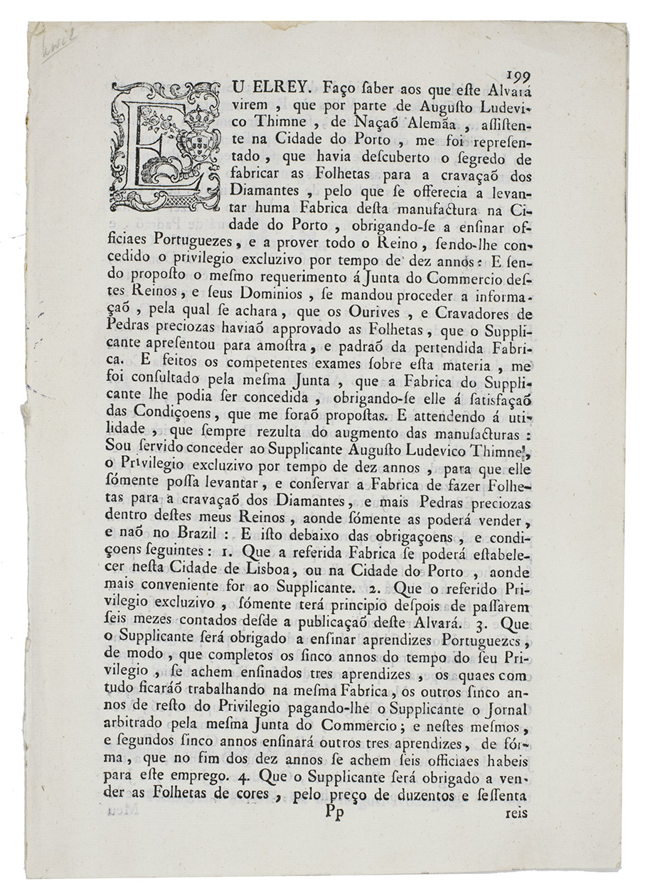 JOSEPH I, King of Portugal - Eu Elrey. Fao saber aos que este alvar virem, que por parte de Augusto Ludevico Thimne, de naa alema, assistente na cidade do Porto, me foi representado, que havia descuberto o segredo de fabricar as folhetas para a cravaa dos diamantes.Ajuda (district of Lisbon), Palacio de Nossa Senhora (