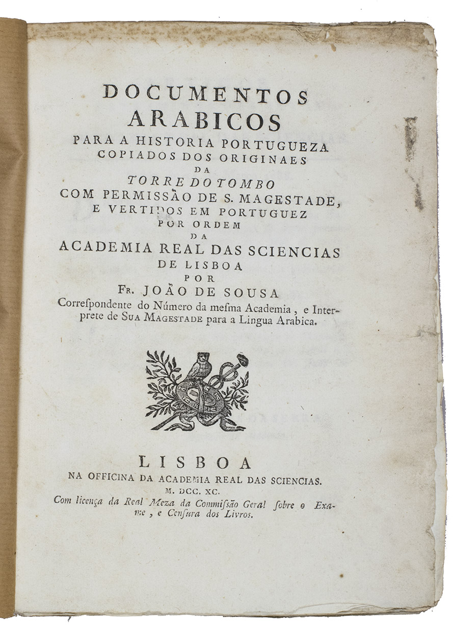 SOUSA, Joo de. - Documentos Arabicos para a historia Portugueza...Lisbon, Academia Real das Sciencias, 1790. 4to. With the academy's woodcut device on the title-page (incorporating the Portuguese coat-of-arms, Athenas owl and Hermess staff). Set in roman, Arabic and italic types. Modern brown paper wrappers. Wholly untrimmed and with most of the bolts unopened, preserving all deckles and point holes.