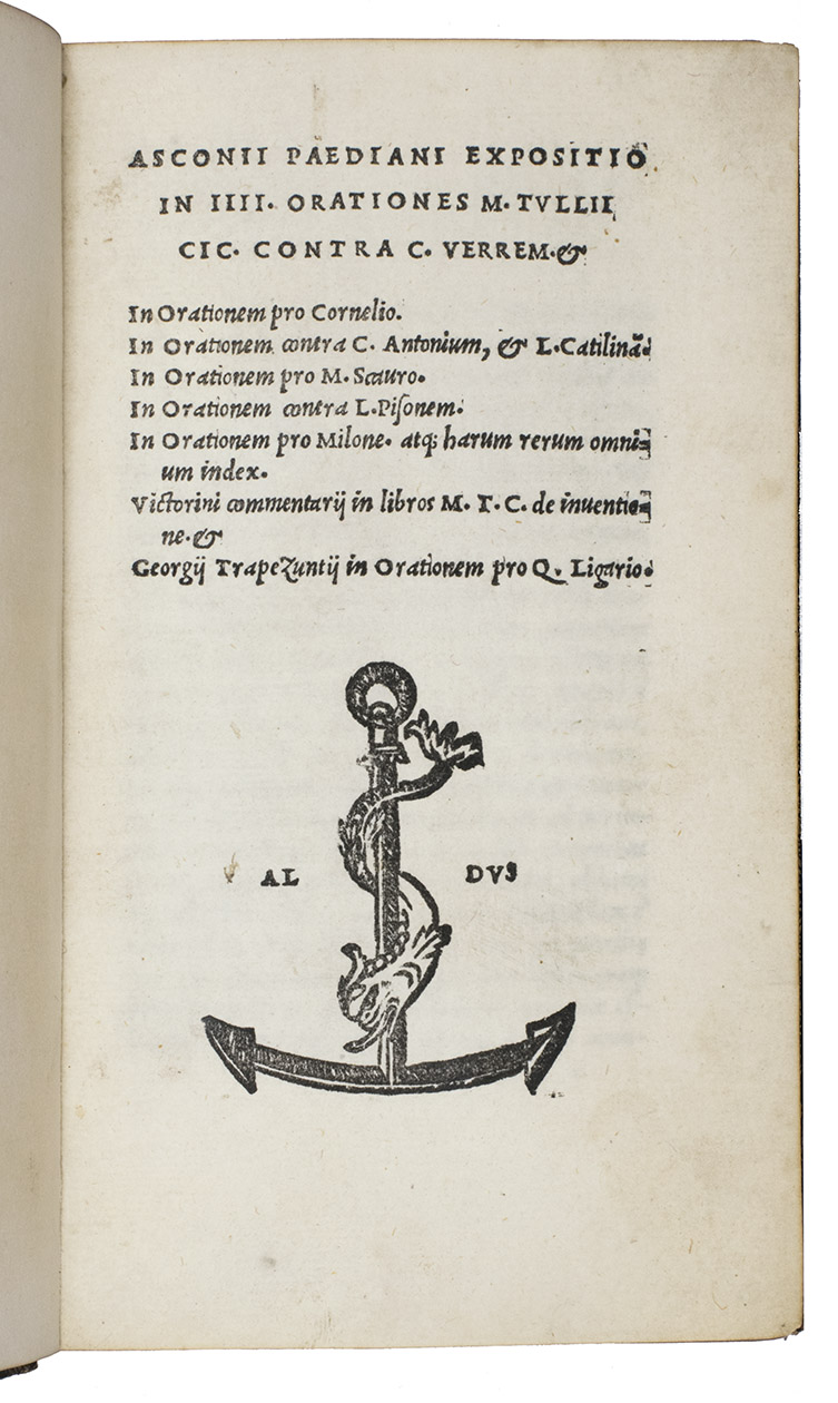 ASCONIUS PEDANIUS, Quintus. - Expositio in IIII orationes M.T. Cic. contra C. Verrem [&c.](colophon:) Venice, heirs of Aldo I Manuzio & Andrea Torresano, December 1522. 8vo. With Aldos woodcut anchor and dolphin device on the title-page, repeated on the verso of the last otherwise blank leaf (each with letterpress AL ... DVS flanking the device), with spaces (with guide letters) left for manuscript initials, not filled in. Set in Aldos famous italic (with upright capitals), the worlds first italic printing type, first used in 1501 (showing the alphabet a-z and A-N in the register of quires above the colophon). Dark purple sheepskin (ca. 1880?).