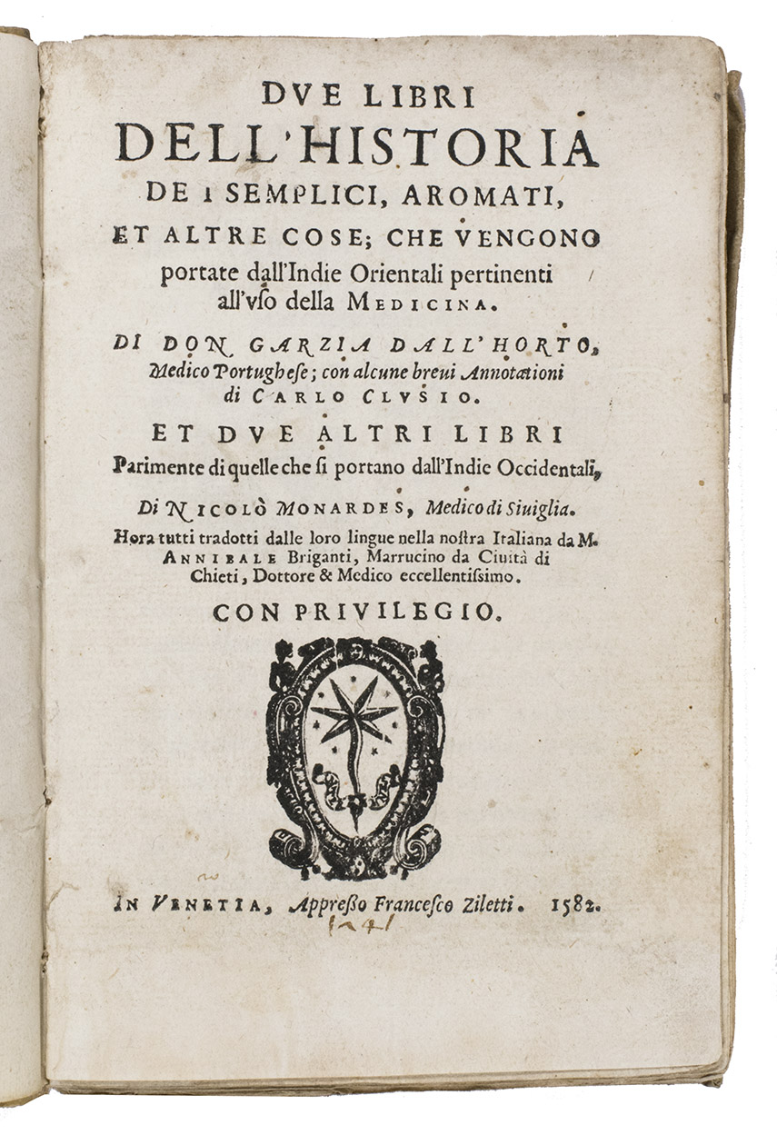ORTA, Garcia de, Carolus CLUSIUS and Nicols MONARDES. - Due libri dell'historia de i semplici aromati..Venice, Francesco Ziletti, 1582. 8vo. With a woodcut printer's device on the title-page, 17 woodcut illustratons in text and numerous woodcut decorated initials (at least 4 series).  18th-century limp parchment, sewn on 2 leather supports, laced through the joints.