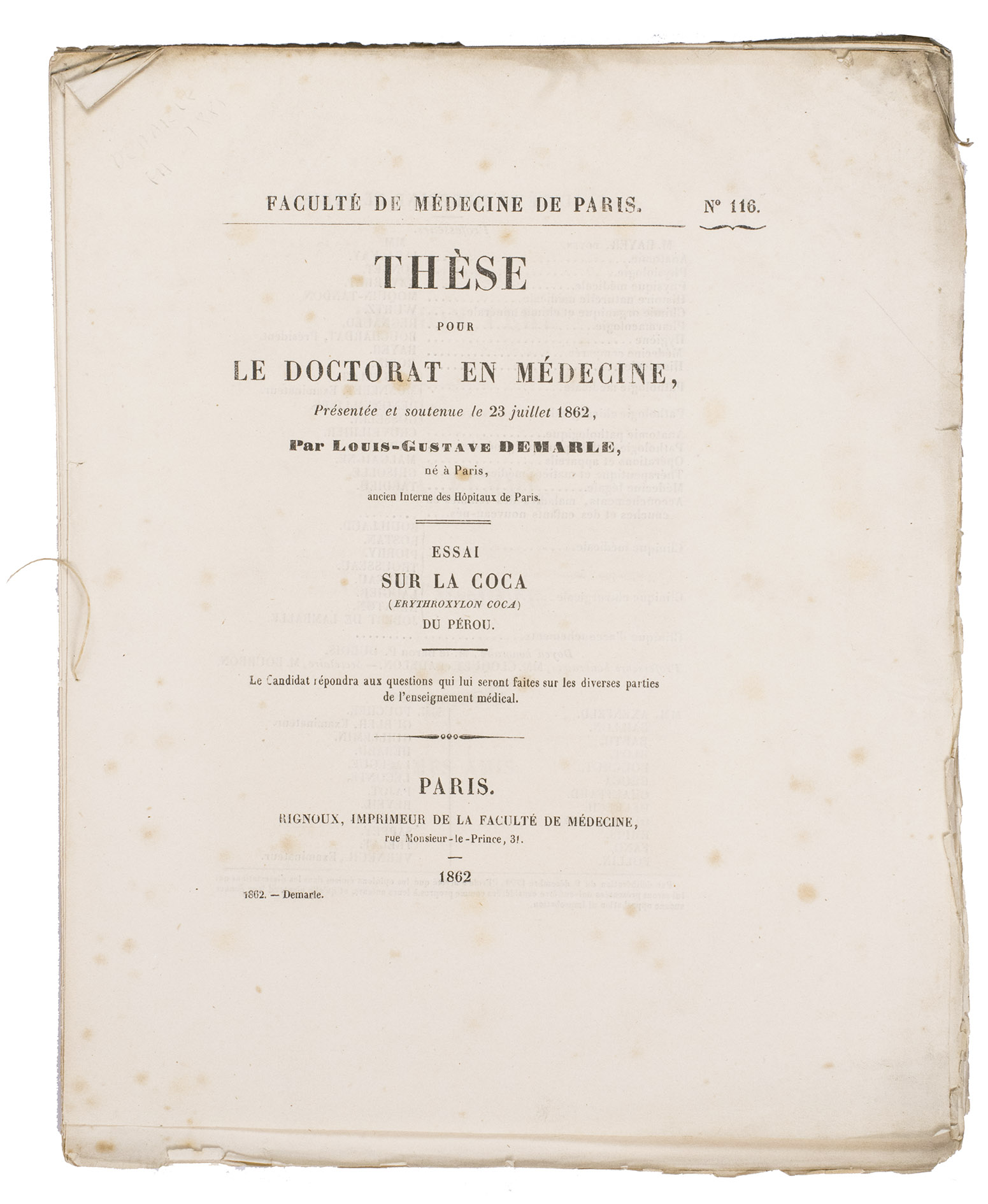 DEMARLE, Louis-Gustave. - Essai sur la coca (erythroxylon coca) du Perou.Paris, Rignoux, imprimeur de la facult de mdicine, 1862. 4to. Side stitched through two holes.