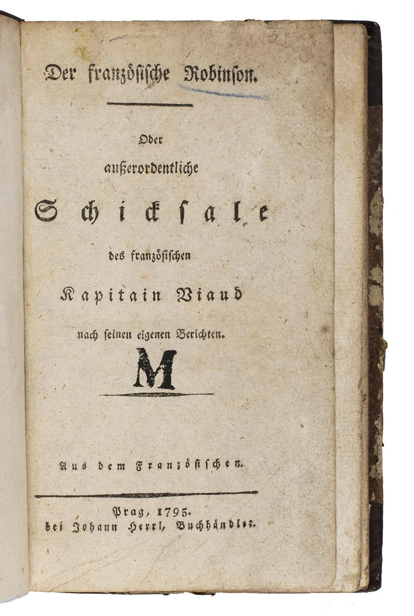 [ROBINSONADE]. [Captain Pierre VIAUD]. - Der franzsische Robinson. Oder auerordentliche Schicksale des franzsichen Kaptain Viaud nach seinen eigenen Berichten. Aus dem franzsischen.Prague, Johann Herrl, 1795. 8vo. Contemporary blind-tooled half calf, red speckled paper sides.