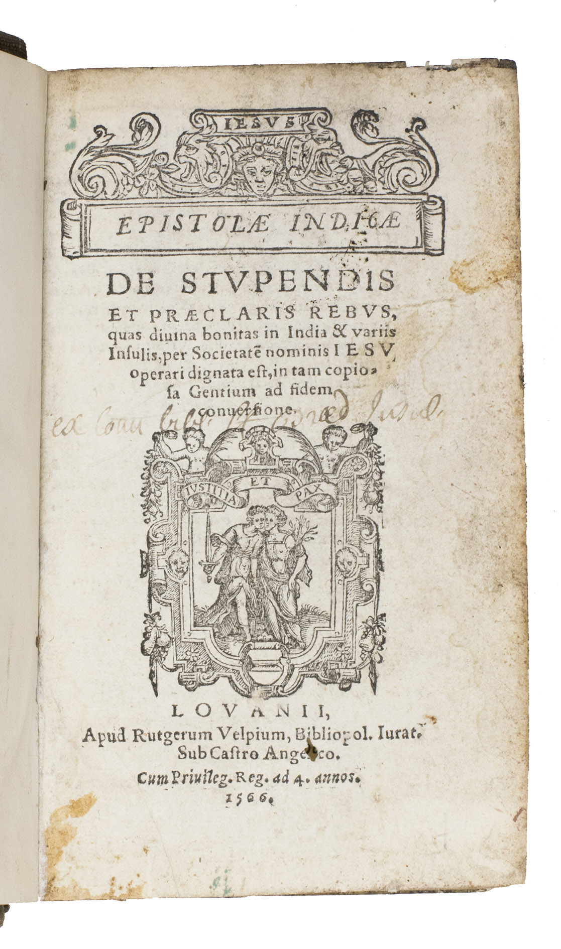 [RUTILIUS SOMBERGIUS, Joannes (editor and translator)]. - Epistolae Indicae, de stupendis et praeclaris rebus, quas divina bonitas in India & variis insulis, per societatem nominis Jesu, operari dignata est, in tam copiosa gentium ad fidem conversione.Leuven, Rutger Velpius, 1566. With:(2) PAYVA de ANDRADE, Diogo de. De societatis Jesu orgine libellus. ... contra Kemnicii cuiusdam petulante[m] audacia[m].Including: Societatis Jesu defensio adversus obtrectatores, ex testimonio, & literis Pii Quarti Pontificis Maximi.Leuven, Rutger Velpius, 1566.2 works in 1 volume, the second in 2 parts. Small 8vo (ca. 15 x 9.5 cm). Ad 1: with a woodcut head-piece with the title set in its banner and Velpius' woodcut device on the title-page, woodcut decorated initials throughout, and some woodcut tailpieces. Ad 2: With Velpius' woodcut device on the title-page, the last page of part 1, and the last page of part 2. The divisional title-page for part 2 contains the woodcut coat-of-arms of Pope Pius IV, with several woodcut decorated initials in both parts. Late 19th-century half brown cloth and marbled paper over boards, with a red morocco title-label lettered in gold on the spine, boards covered with marbled paper.