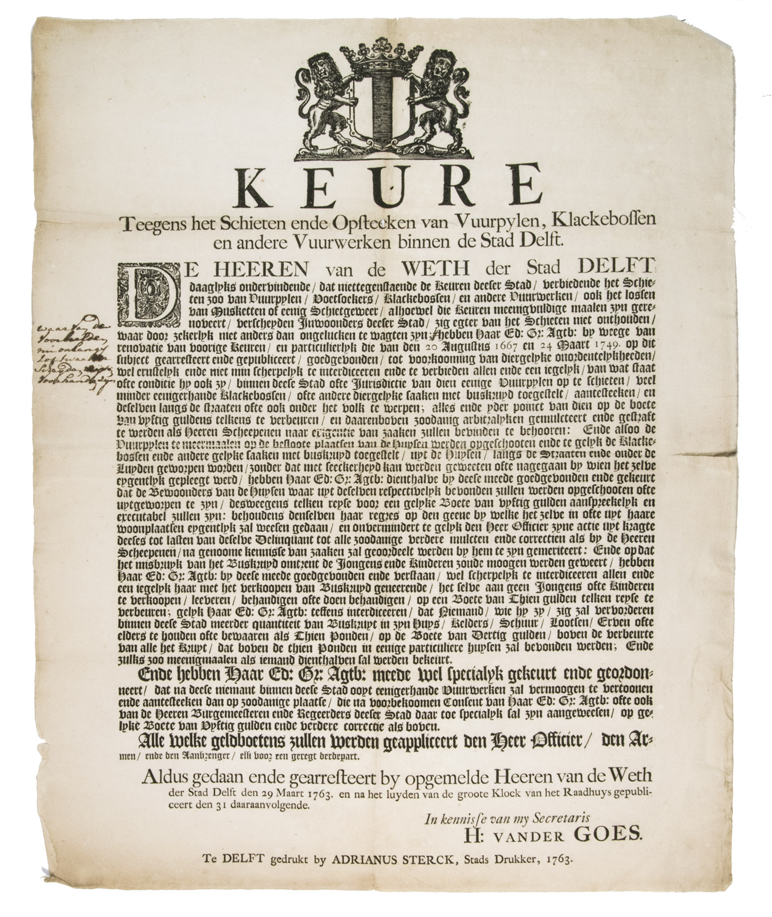 [BROADSIDE - FIREWORKS - DELFT]. - Keure teegens het schieten ende opsteeken van vuurpylen, klackebossen en andere vuurwerken binnen de stad Delft.Delft, Adrianus Sterck, 31 March 1763. Ca. 52 x 42 cm. With the woodcut coat-of-arms of Delft, and a decorated woodcut initial.