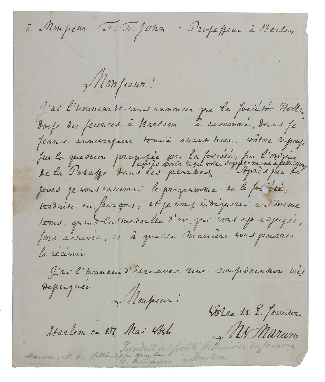 [AUTOGRAPH]. MARUM, Martinus van. - [Autograph letter, signed, to Johann Friedrich John].Haarlem, 27 May 1816. 4to (22 x 18.5 cm). Letter in French, in brown ink on one side of a folded half sheet of wove paper, with the address on the back with a stamp (