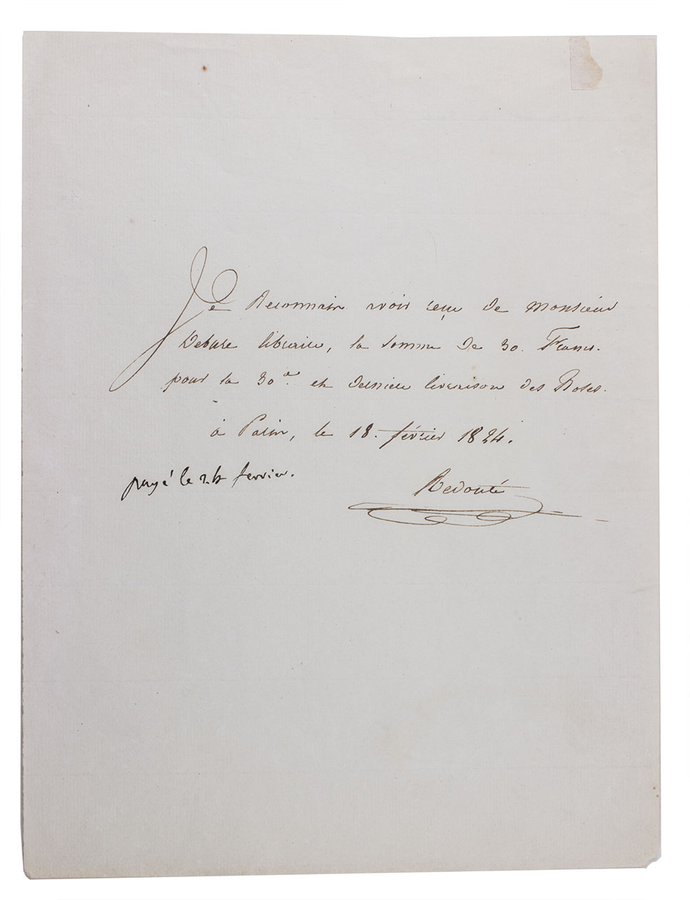 [AUTOGRAPH]. REDOUT, Pierre-Joseph. - [Letter acknowledging payment from the Paris bookseller Debure for Les Roses, part 30]. Paris, 18 February 1824. 4to (24.5 x 18.5 cm). Autograph letter, signed, written in brown ink on paper, with a note in a different hand recording a related payment.
