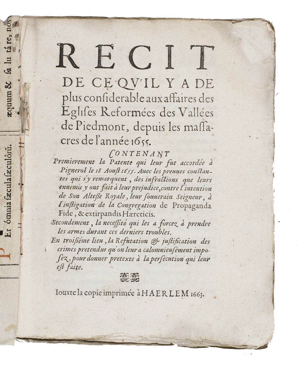 [WALDENSIANS]. - Recit de ce qu'il y a de plus considerable aux affaires des eglises reformes des valles de Piedmont, depuis les massacres de l'anne 1655. [Amsterdam, Abraham Wolfgang(?), after 1663]. 4to. Contemporary wrappers.