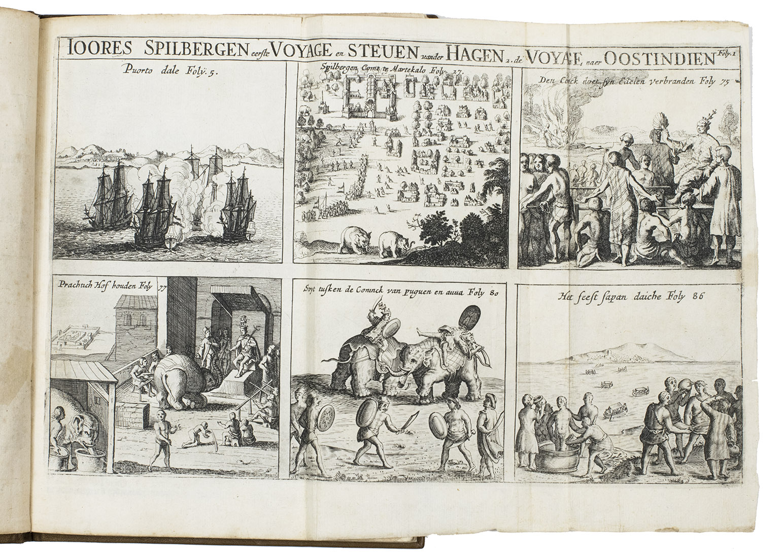 SPILBERGEN, Joris van and Steven van der HAGEN. - Historis journael van de voyage gedaen met 3 schepen uyt Zeelant naer d'Oost-Indien onder het beleyt van den commandeur Joris van Spilbergen, syn eerste reyse. In den jare 1601. 1602. 1603. 1604. Als meede beschrijvinge van de tweede voyage ghedaen met 12 schepen na d'Oost-Indien onder den admirael Steven vander Hagen. Amsterdam, Joost Hartgers, 1648. 4to. With a woodcut of 2 ships on the title-page and a folding engraved plate with 6 illustrations (each about 8 x 9 cm). Modern brown goatskin.