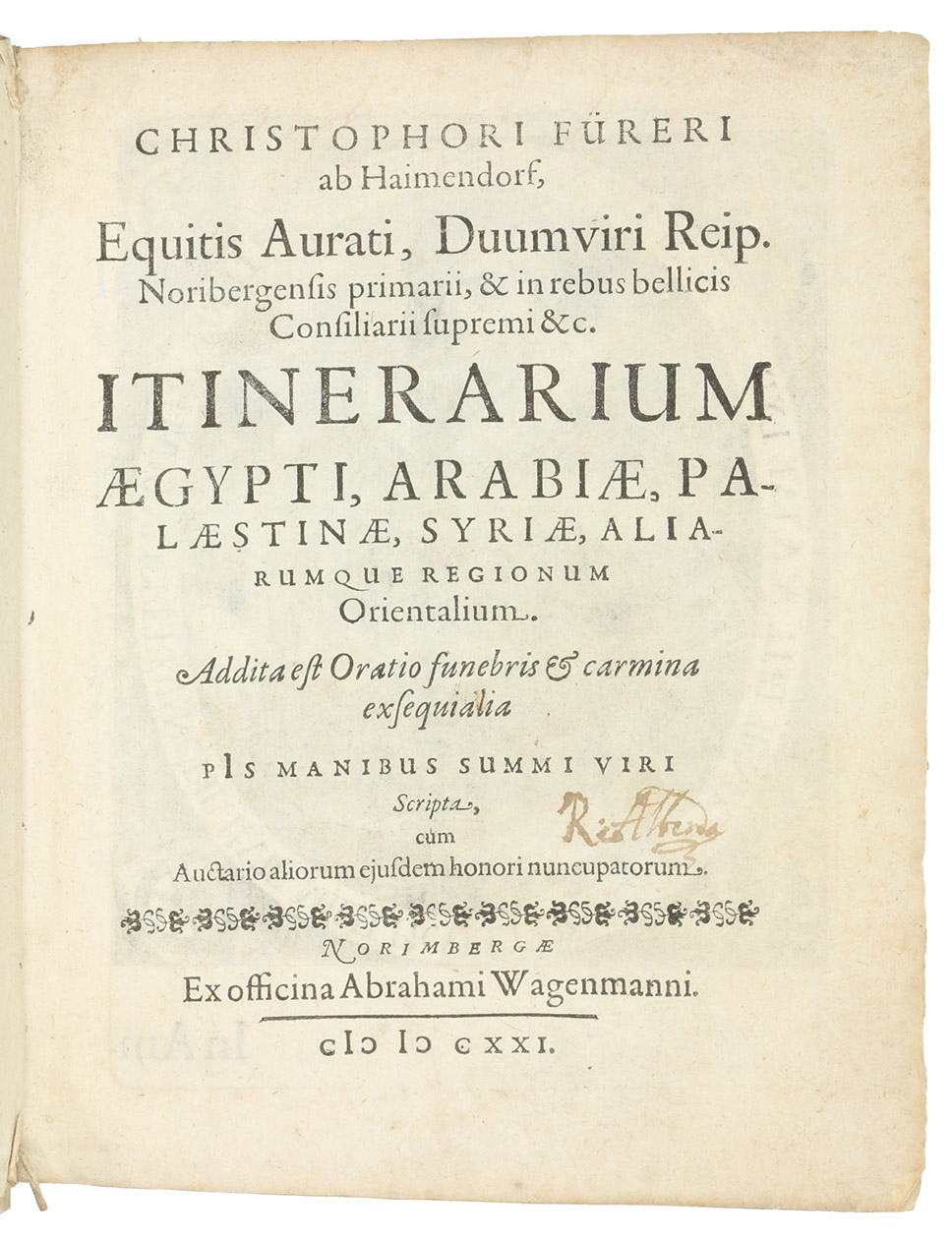FRER VON HAIMENDORF, Christoph. - Itinerarium Aegypti, Arabiae, Palaestinae, Syriae, aliarumque regionum orientalium.Nuremberg, Abraham Wagenmann, 1621 (colophon: Nuremberg, printed by Abraham Wagenmann, 1620). Small 4to. With finely engraved full-page portrait of the author by Peter Isselberg, full-page engraved Frer von Haimendorf coat of arms, 6 folding engraved plates. Contemporary limp sheepskin parchment.